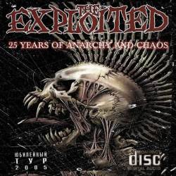 The Exploited : 25 Years of Anarchy and Chaos